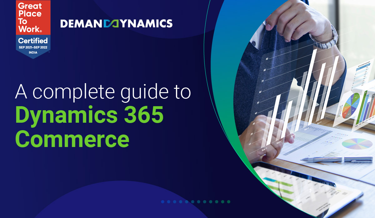A complete guide to Dynamics 365 Commerce
