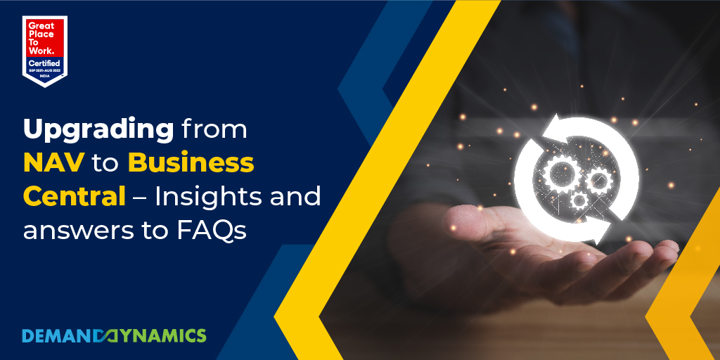 Upgrading from NAV to Business Central – Insights and answers to FAQs