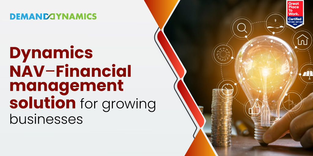 Dynamics NAV – Financial management solution for growing businesses