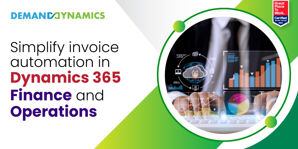 Vendor Invoice Automation in Dynamics 365 Finance and Operations: A Comprehensive Guide
